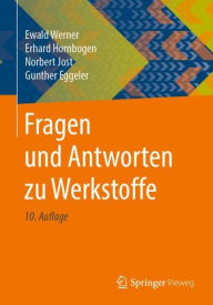 Title: Fragen und Antworten zu Werkstoffe / Edition 10, Author: Ewald Werner