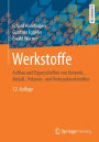 Werkstoffe: Aufbau und Eigenschaften von Keramik-, Metall-, Polymer- und Verbundwerkstoffen / Edition 12