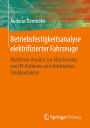 Betriebsfestigkeitsanalyse elektrifizierter Fahrzeuge: Multilevel-Ansätze zur Absicherung von HV-Batterien und elektrischen Steckkontakten