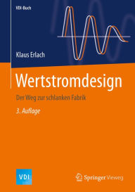 Title: Wertstromdesign: Der Weg zur schlanken Fabrik, Author: Klaus Erlach