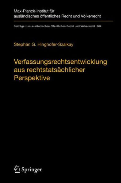 Verfassungsrechtsentwicklung aus rechtstatsï¿½chlicher Perspektive: Das Ausmaï¿½ und die Grenzen effektiver Verfasstheit nach rechtlicher Eigenlogik und deren soziologischen Fundamente