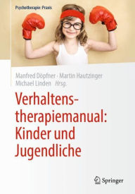 Title: Verhaltenstherapiemanual: Kinder und Jugendliche, Author: Manfred Dïpfner