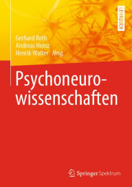 Title: Psychoneurowissenschaften, Author: Gerhard Roth