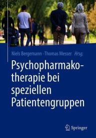 Title: Psychopharmakotherapie bei speziellen Patientengruppen, Author: Niels Bergemann