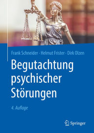 Title: Begutachtung psychischer Störungen, Author: Frank Schneider