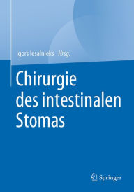 Title: Chirurgie des intestinalen Stomas, Author: Igors Iesalnieks