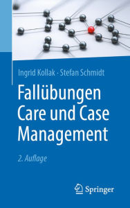 Title: Fallübungen Care und Case Management, Author: Ingrid Kollak