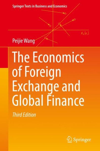 The Economics of Foreign Exchange and Global Finance / Edition 3