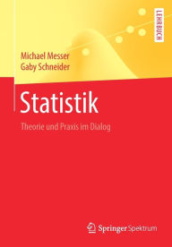 Title: Statistik: Theorie und Praxis im Dialog, Author: Michael Messer