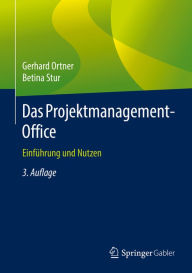 Title: Das Projektmanagement-Office: Einführung und Nutzen, Author: Gerhard Ortner