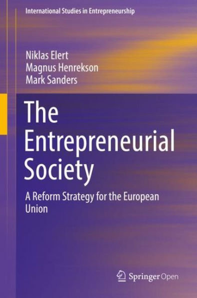 The Entrepreneurial Society: A Reform Strategy for the European Union