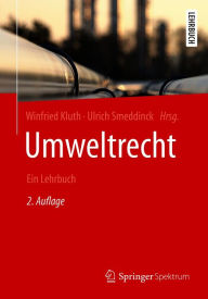 Title: Umweltrecht: Ein Lehrbuch, Author: Winfried Kluth