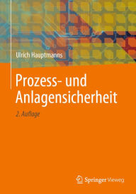 Title: Prozess- und Anlagensicherheit, Author: Ulrich Hauptmanns