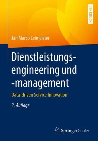 Dienstleistungsengineering und -management: Data-driven Service Innovation / Edition 2