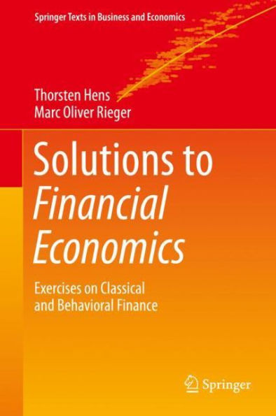 Solutions to Financial Economics: Exercises on Classical and Behavioral Finance