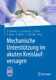 Title: Mechanische Unterstützung im akuten Kreislaufversagen, Author: Udo Boeken