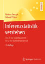 Inferenzstatistik verstehen: Von A wie Signifikanztest bis Z wie Konfidenzintervall