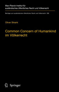 Title: Common Concern of Humankind im Völkerrecht, Author: Oliver Strank