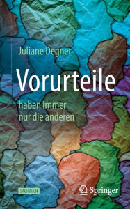 Title: Vorurteile: haben immer nur die anderen, Author: Juliane Degner