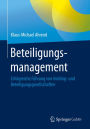 Beteiligungsmanagement: Erfolgreiche Führung von Holding- und Beteiligungsgesellschaften