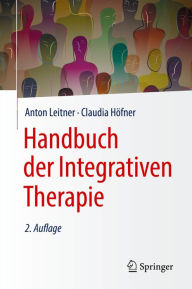 Title: Handbuch der Integrativen Therapie, Author: Anton Leitner