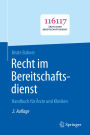 Recht im Bereitschaftsdienst: Handbuch für Ärzte und Kliniken