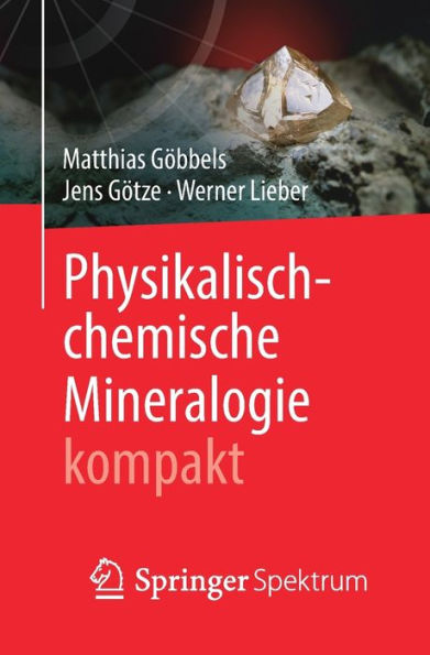 Physikalisch-chemische Mineralogie kompakt