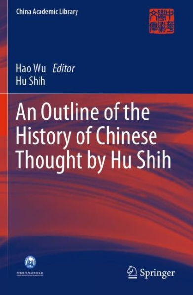 An Outline of the History of Chinese Thought by Hu Shih