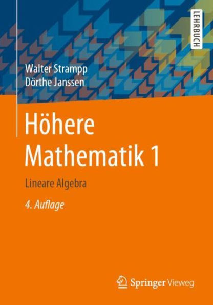 Hï¿½here Mathematik 1: Lineare Algebra