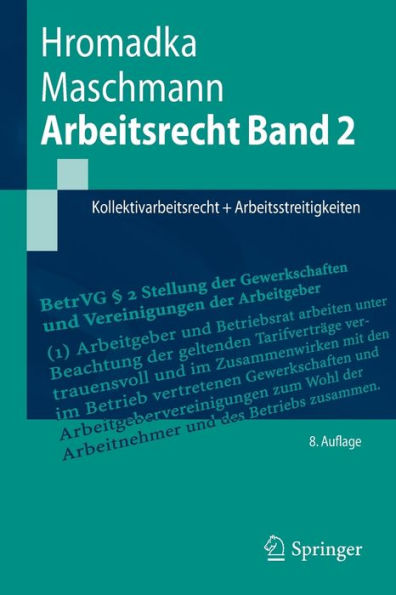 Arbeitsrecht Band 2: Kollektivarbeitsrecht + Arbeitsstreitigkeiten