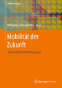 Mobilität der Zukunft: Intermodale Verkehrskonzepte