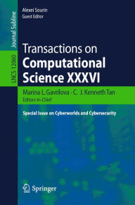 Title: Transactions on Computational Science XXXVI: Special Issue on Cyberworlds and Cybersecurity, Author: Marina L. Gavrilova