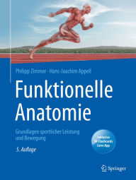 Title: Funktionelle Anatomie: Grundlagen sportlicher Leistung und Bewegung, Author: Philipp Zimmer