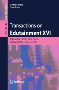 Title: Transactions on Edutainment XVI, Author: Zhigeng Pan