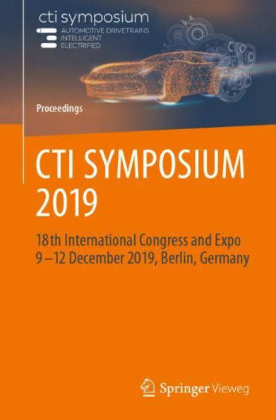 CTI SYMPOSIUM 2019: 18th International Congress and Expo 9 - 12 December 2019, Berlin, Germany