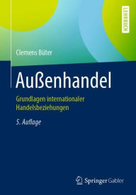 Title: Außenhandel: Grundlagen internationaler Handelsbeziehungen, Author: Clemens Büter