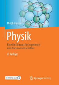 Title: Physik: Eine Einführung für Ingenieure und Naturwissenschaftler, Author: Ulrich Harten