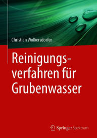 Title: Reinigungsverfahren für Grubenwasser, Author: Christian Wolkersdorfer