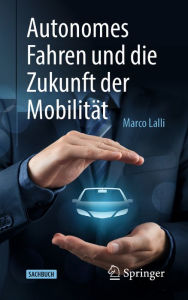 Title: Autonomes Fahren und die Zukunft der Mobilität, Author: Marco Lalli