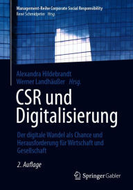 Title: CSR und Digitalisierung: Der digitale Wandel als Chance und Herausforderung für Wirtschaft und Gesellschaft, Author: Alexandra Hildebrandt