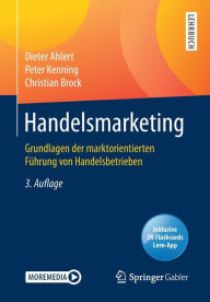 Title: Handelsmarketing: Grundlagen der marktorientierten Fï¿½hrung von Handelsbetrieben, Author: Dieter Ahlert