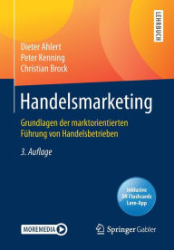 Title: Handelsmarketing: Grundlagen der marktorientierten Führung von Handelsbetrieben, Author: Dieter Ahlert