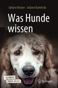 Title: Was Hunde wissen, Author: Juliane Bräuer