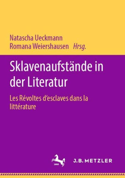 Sklavenaufstände in der Literatur: Les Révoltes d'esclaves dans la littérature