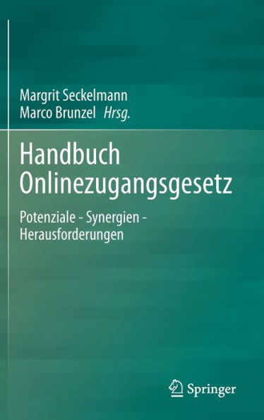 Handbuch Onlinezugangsgesetz: Potenziale - Synergien Herausforderungen