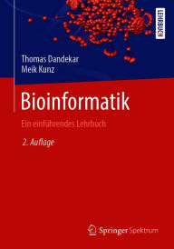 Title: Bioinformatik: Ein einführendes Lehrbuch, Author: Thomas Dandekar