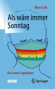 Title: Als wäre immer Sonntag: Die Corona-Tagebücher, Author: Marco Lalli