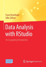 Title: Data Analysis with RStudio: An Easygoing Introduction, Author: Franz Kronthaler