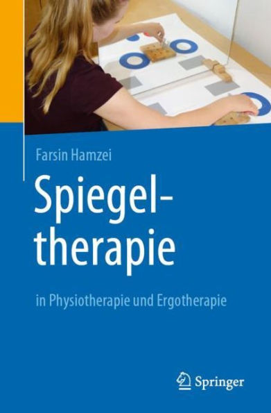Spiegeltherapie Physiotherapie und Ergotherapie