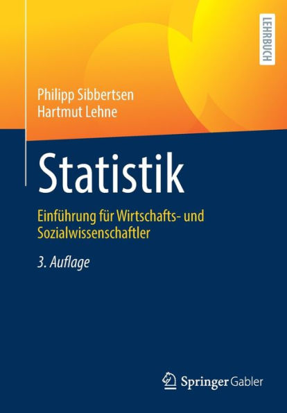 Statistik: Einfï¿½hrung fï¿½r Wirtschafts- und Sozialwissenschaftler